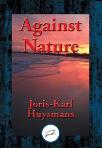Against Nature - With Linked Table of Contents