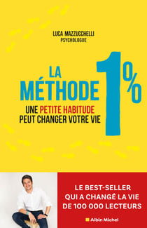 La Méthode 1% - Une petite habitude pour changer de vie