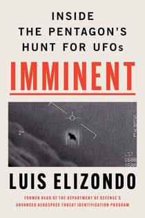 Imminent - Inside the Pentagon's Hunt for UFOs