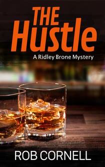 The Hustle - Ridley Brone Mysteries, #2