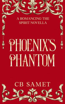 Phoenix's Phantom - Romancing the Spirit Series, #17