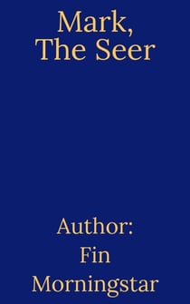 Mark, The Seer - AlTerran Archives, #6