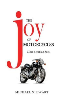 The Joy of Motorcycles - Scraping Pegs, Motorcycle Books