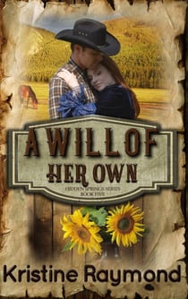 A Will of Her Own - Hidden Springs, #5