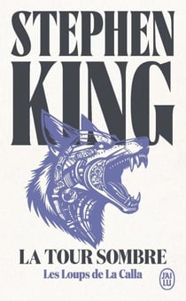 La Tour Sombre (Tome 5) - Les Loups de la Calla