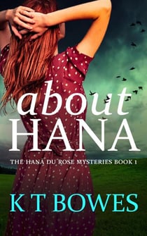 About Hana - The Hana Du Rose Mysteries, #1