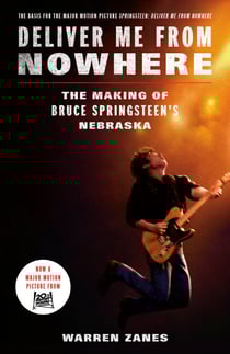 Deliver Me from Nowhere - The Making of Bruce Springsteen's Nebraska