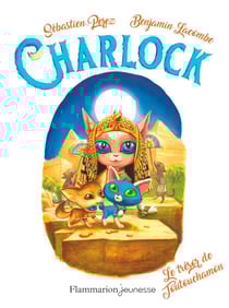 Charlock (Tome 8) - Le trésor de Toutouchamon