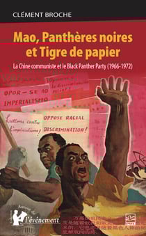 Mao, Panthères noires et Tigre de papier - La Chine communiste et le Black Panther Party (1966-1972)