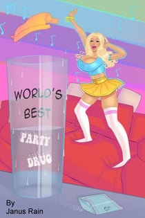 World's Best Party Drug - The World's Best Party Drug, #1