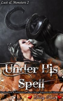 Under His Spell - Lust & Monsters, #2