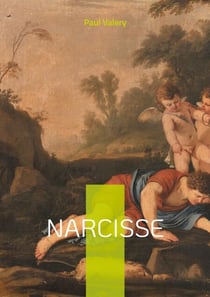 Narcisse - Poésie symboliste, introspection et beauté du langage : l'art poétique de Paul Valéry sublimé