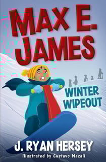 Max E. James: Winter Wipeout - Max E. James, #5