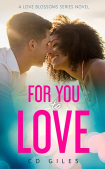 For You to Love - Love Blossoms, #2