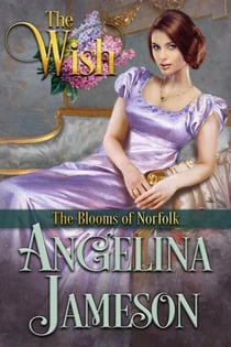 The Wish - The Blooms of Norfolk, #3