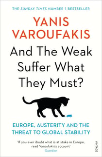 And the Weak Suffer What They Must? - Europe, Austerity and the Threat to Global Stability