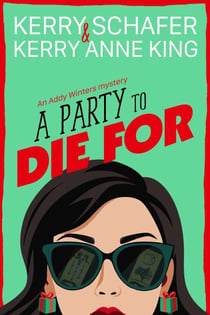 A Party to Die For - Addy Winters, #2