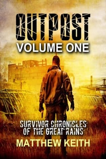 Outpost: A Dystopian Novel set in a Post-Apocaplyptic World - Outpost, #1