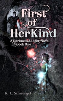 First of Her Kind - The Darkness & Light Series, #1