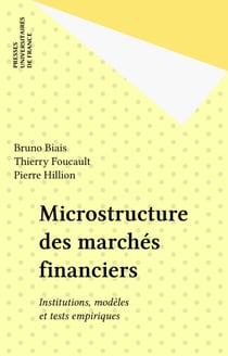 Microstructure des marchés financiers - Institutions, modèles et tests empiriques