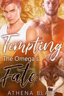 Tempting The Omega's Fate - The Weston Wolf Pack, #2
