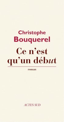 Ce n'est qu'un début