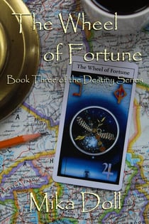 The Wheel Of Fortune - Destiny, #3