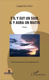 S'il y eut un soir, il y aura un matin - Poésie