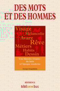 Des mots et des hommes - Une histoire vivante du langage, du latin à l'époque moderne