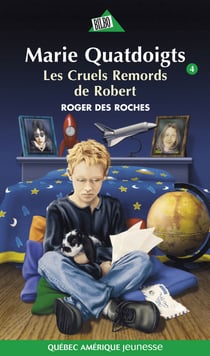 Marie Quatdoigts 04 - Les Cruels remords de Robert