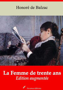 La Femme de trente ans – suivi d'annexes - Nouvelle édition 2019