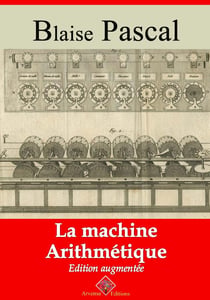 La Machine arithmétique – suivi d'annexes - Nouvelle édition 2019