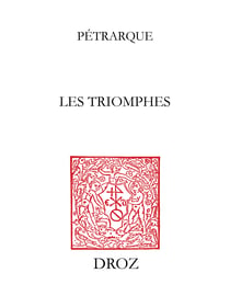 Les Triomphes - Traduction française de Simon Bourgouin