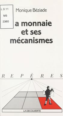 La monnaie et ses mécanismes