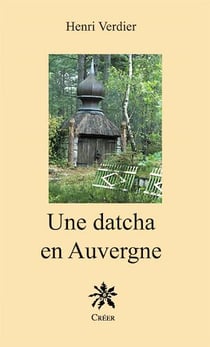Une Datcha en Auvergne