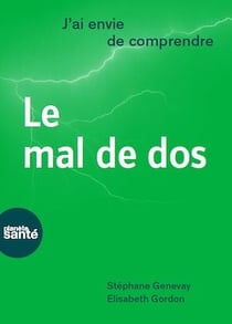 J'ai envie de comprendre… Le mal de dos