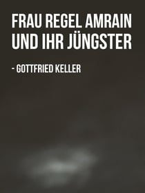 Frau Regel Amrain und ihr Jüngster