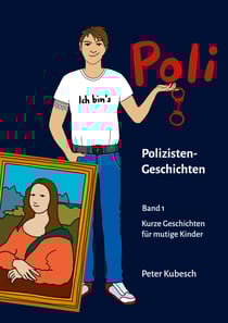 Poli Geschichten Band 1 - Kurze Geschichten für mutige Kinder
