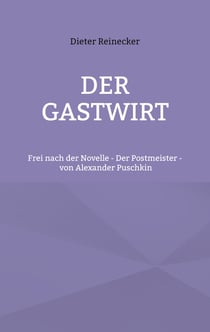 Der Gastwirt - Frei nach der Novelle - Der Postmeister - von Alexander Puschkin