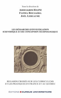 Les démarches d'investigation scientifique et de conception technologique - Regards croisés sur les curriculums et les pratiques en France et au Québec