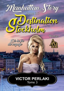 Destination Stockholm - Où la fin du voyage