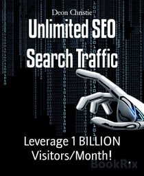 Unlimited SEO Search Traffic - Leverage 1 BILLION Visitors/Month!