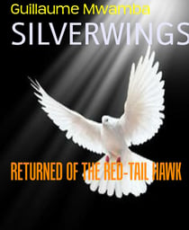 SILVERWINGS - RETURNED OF THE RED-TAIL HAWK