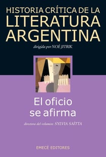 Hist. Crit. Lit. Arg. T.9- El oficio se afirma - El oficio se afirma