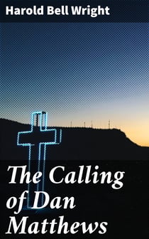 The Calling of Dan Matthews