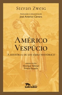 Américo Vespúcio - A história de um erro histórico