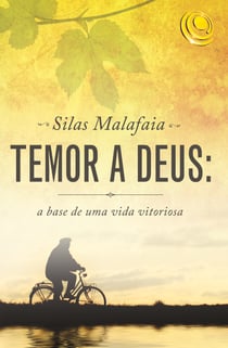 Temor a Deus - A base de uma vida vitoriosa