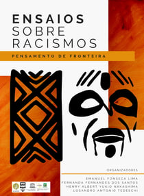 Ensaios sobre racismos - pensamentos de fronteira