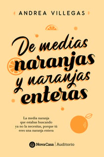 De medias naranjas y naranjas enteras