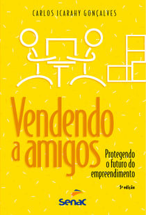 Vendendo a amigos - protegendo o futuro do empreendimento